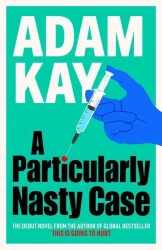 A Particularly Nasty Case wer. angielska - Adam Kay