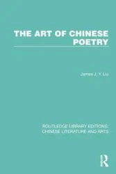 The Art of Chinese Poetry - James J.Y. Liu