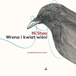 Wrona i kwiat wiśni - Ni Shao