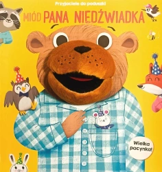 Przyjaciele do poduszki. Miód Pana Niedźwiadka... - praca zbiorowa