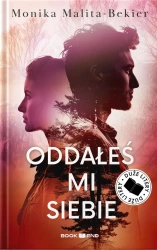 Oddałeś mi siebie DL - Monika Malita-Bekier