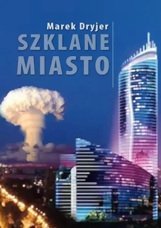 eBook Szklane miasto - Marek Dryjer mobi epub