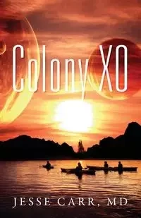 Colony XO - Jesse Carr M.D.