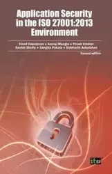 Application Security in the ISO 27001 - Vasudevan Vinod