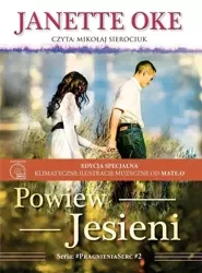 Pragnienia serc T.2 Powiew jesieni audiobook - Janette Oke