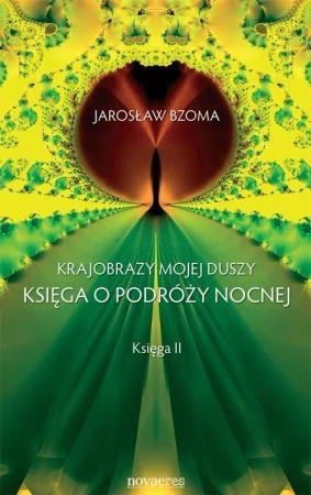 Krajobrazy mojej duszy. Księga 2 - Jarosław Bzoma