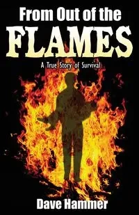 From Out of the Flames - Dave Hammer