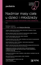 Nadmiar masy ciała u dzieci i młodzieży. Poradnik - Grażyna Rowicka