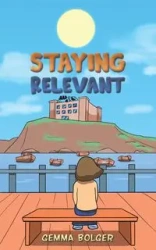 Staying Relevant - Gemma Bolger