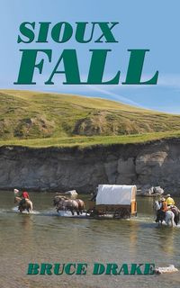 Sioux Fall - Bruce Drake