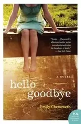 Hello Goodbye - Emily Chenoweth