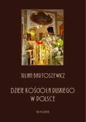 eBook Dzieje kościoła ruskiego w Polsce - Julian Bartoszewicz