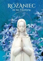 Różaniec ze św. Faustyną w.2021 - Praca zbiorowa