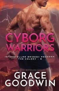 Her Cyborg Warriors - Grace Goodwin
