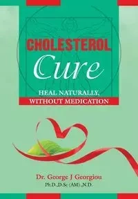 Cholesterol Cure - George John Georgiou