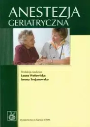 Anestezja geriatryczna - praca zbiorowa