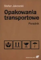 Opakowania transportowe. Poradnik - Stefan Jakowski