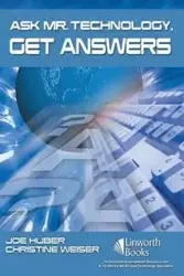 Ask Mr. Technology, Get Answers - Joe Huber