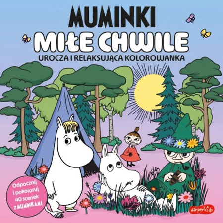 Muminki. Miłe chwile. Urocza i relaksująca kolorowanka - opracowanie zbiorowe