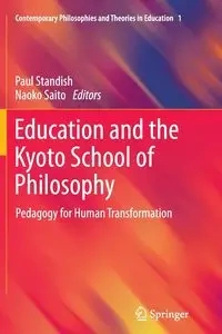 Education and the Kyoto School of Philosophy - Standish Paul