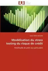 Modélisation du stress testing du risque de crédit - SAISSI HASSANI-S