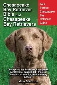 Chesapeake Bay Retriever Bible and Chesapeake Bay Retrievers