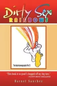 Dirty Sex Rainbows - Sanchez Darnel