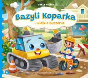 Bazyli Koparka i wielkie burzenie - Marta Koźlak