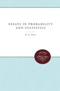 Essays in Probability and Statistics - Bose R. C.