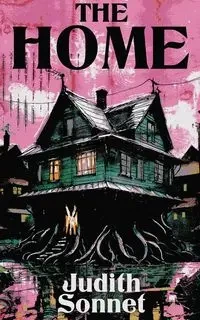The Home - Judith Sonnet