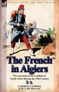 The French in Algiers - Lamping Clemens