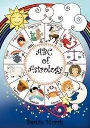 ABC of Astrology - Morris Bernie