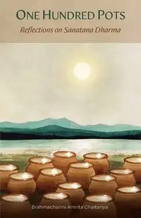 One Hundred Pots - Brahmacharini Amrita Chaitanya