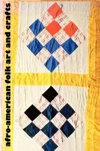 Afro-American Folk Art and Crafts - Ferris William R.