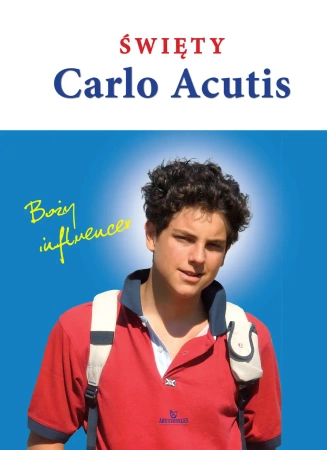 Święty Carlo Acutis. Boży influencer - Beata Jędrzyńska