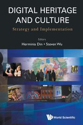 DIGITAL HERITAGE AND CULTURE - HERMINIA DIN & STEVEN WU