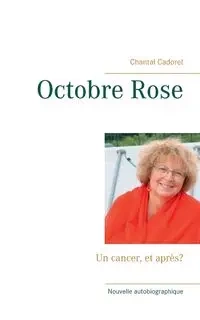 Octobre Rose - Chantal Cadoret