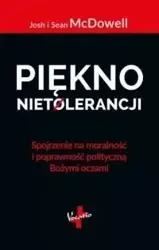 Piękno nietolerancji - Josh i Sean McDowell