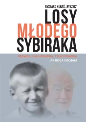 Losy młodego sybiraka - Ryszard Kuraś "Ryszek"