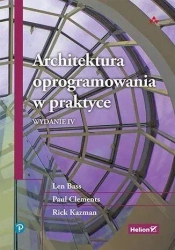 Architektura oprogramowania w praktyce w. - Paul Clements, Rick Kazman, Len Bass