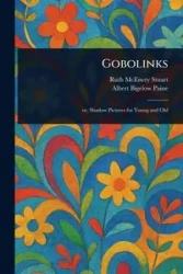 Gobolinks - Stuart Ruth McEnery