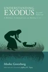 Understanding Exodus, Second Edition - Moshe Greenberg