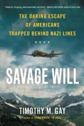 Savage Will - Gay Timothy M.