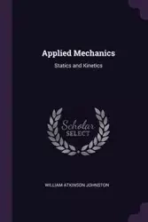 Applied Mechanics - William Johnston Atkinson