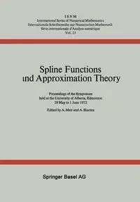 Spline Functions and Approximation Theory - Meir A.