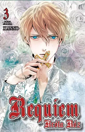 Requiem Króla Róż. Tom 3 - Aya Kanno