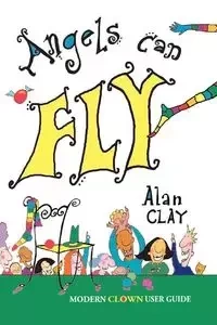 Angels Can Fly - Clay Alan Victor