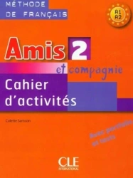 Amis et compagnie 2 A1-A2 ćwiczenia - Colette Samson