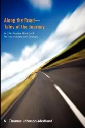 Along the Road-Tales of the Journey - Thomas Johnson-Medland N.