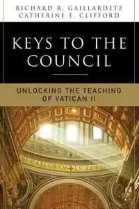 Keys to the Council - Richard R. Gaillardetz